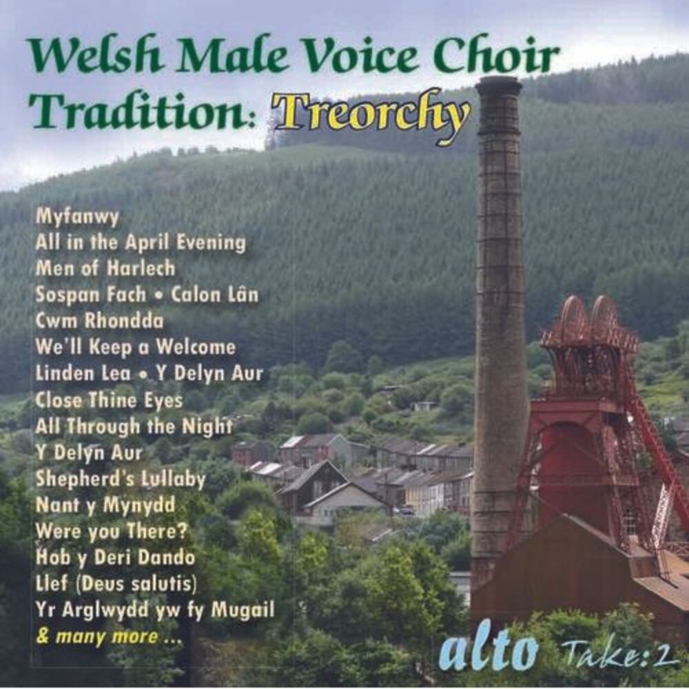 The Treorchy Male Voice Choir - Welsh Male Voice Choir Tradition: Treorchy